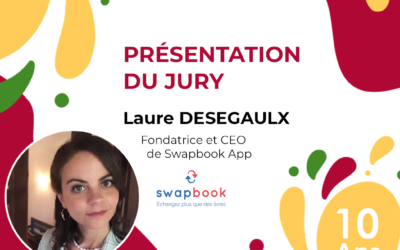 A propos des membres du Jury de la 1ère épreuve – Laure Desegaulx, CEO et Fondatrice de Swapbook App